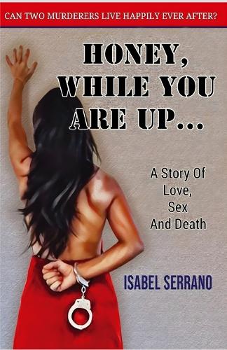 Honey, While You Are Up...