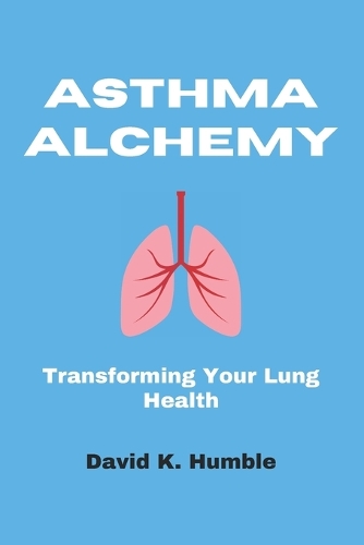 Asthma Alchemy