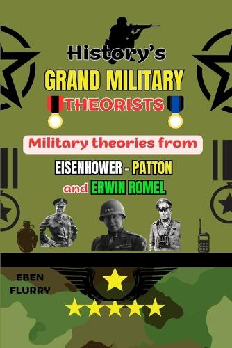 History's Grand Military Theorists