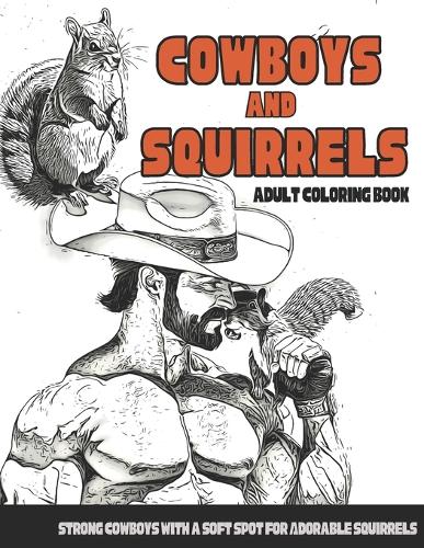 Cowboys and Squirrels Adult Coloring Book