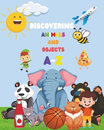 Discovering Animals and Objects A-Z