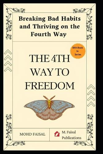 The Fourth Way to Freedom