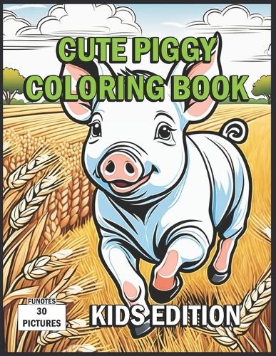 Cute Piggy Coloring Book
