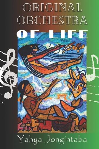 The Original Orchestra of Life