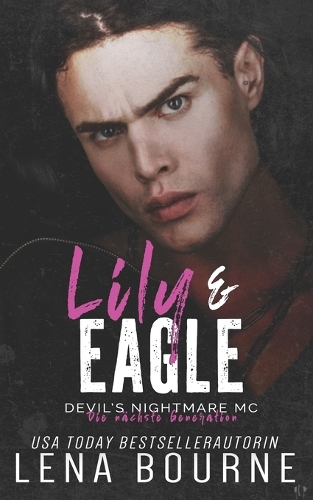 Lily & Eagle (Devil's Nightmare MC Die nächste Generation Serie, Band 1)