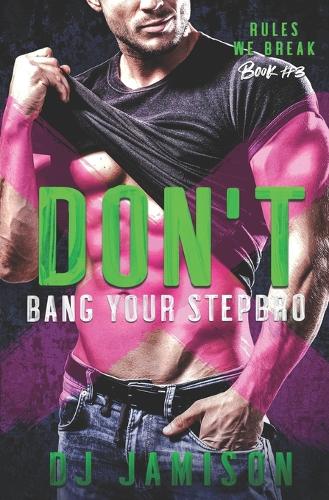 Don't Bang Your Stepbro