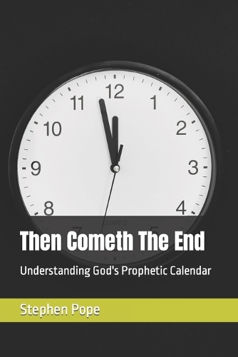 Then Cometh The End
