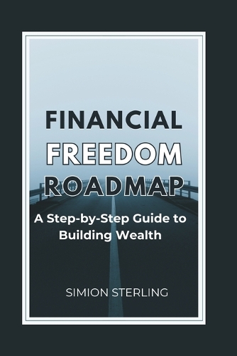 Financial Freedom Roadmap