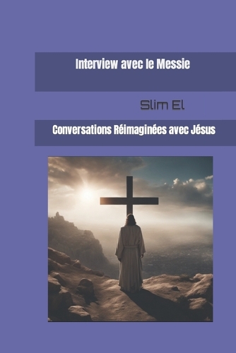 Interview avec le Messie