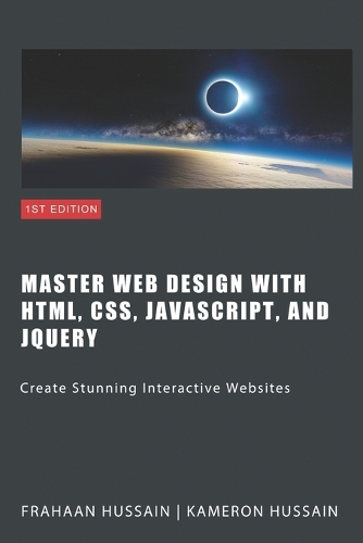 Master Web Design with HTML, CSS, JavaScript, and jQuery