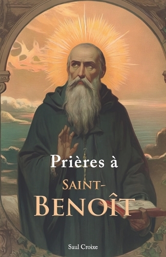 Prière à Saint-Benoît