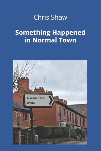 Something Happened in Normal Town