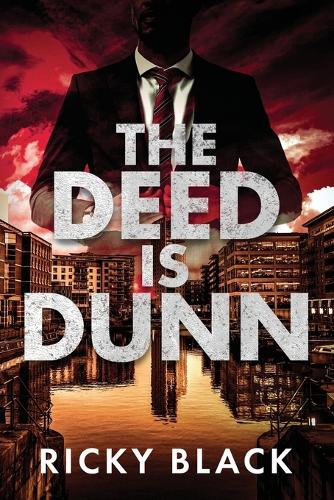 The Deed is Dunn