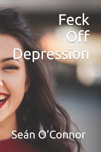 Feck Off Depression