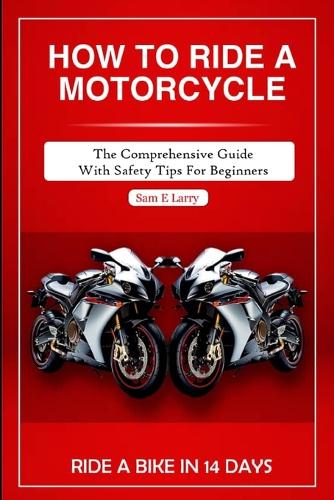 How to Ride a Motorcycle