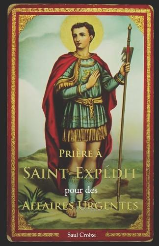 Prière à Saint-Expédit pour des Affaires Urgentes