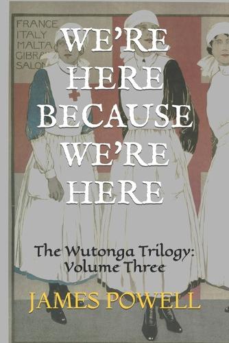 We're Here Because We're Here