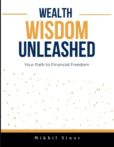 Wealth Wisdom Unleashed