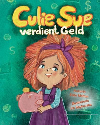 Kinderbuch "Cutie Sue verdient Geld"