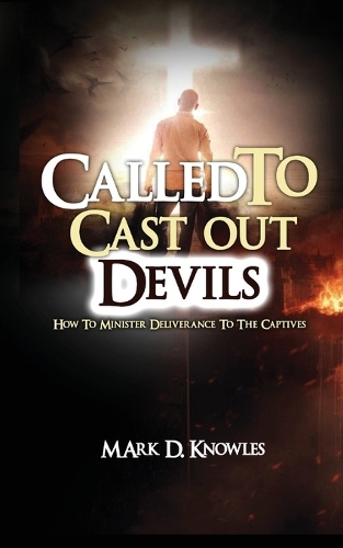Called To Cast Out Devils