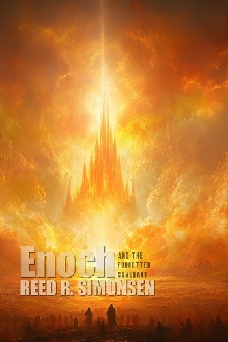 Enoch & the Forgotten Covenant