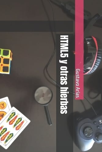 HTML5 y otras hierbas