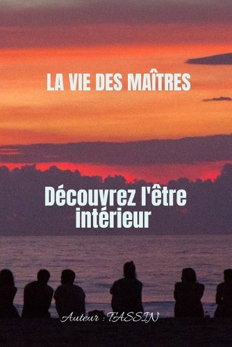 La Vie Des Maîtres