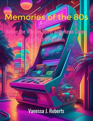 Memories of the 80s