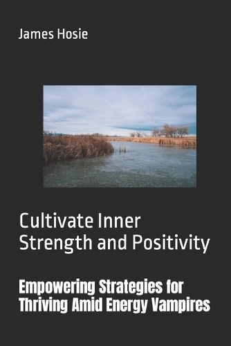 Empowering Strategies for Thriving Amid Energy Vampires