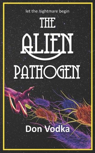 The Alien Pathogen
