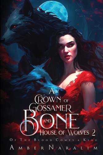 A Crown of Gossamer and Bone