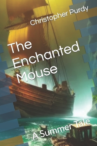 The Enchanted Mouse