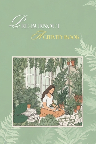 Pre-BURNOUT Activity book