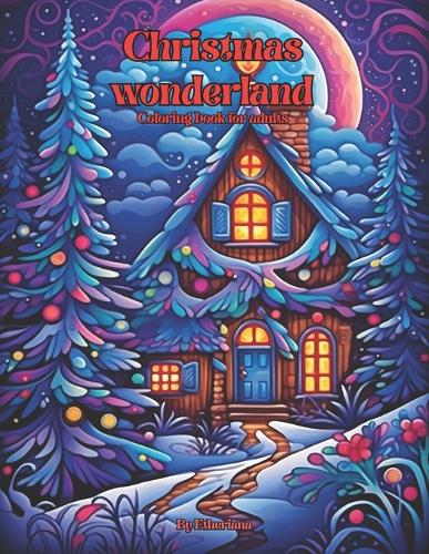 Christmas wonderland Coloring book for adults