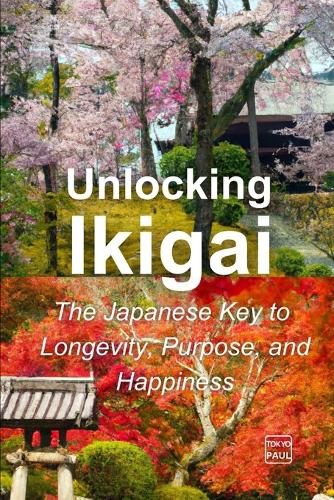 Unlocking Ikigai