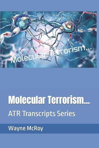 Molecular Terrorism...