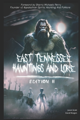 East Tennessee Hauntings And Lore