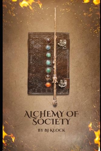 Alchemy Of Society