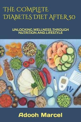 The Complete Diabetes Diet After 50