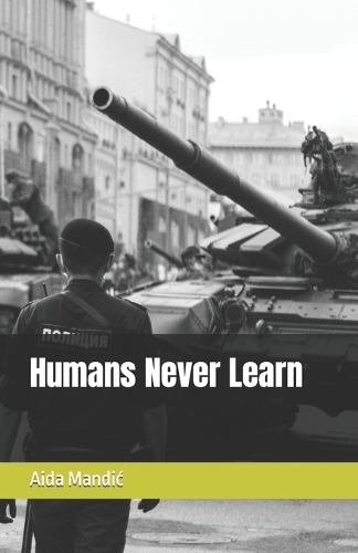 Humans Never Learn