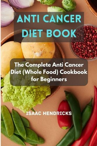 Anti Cancer Diet Book