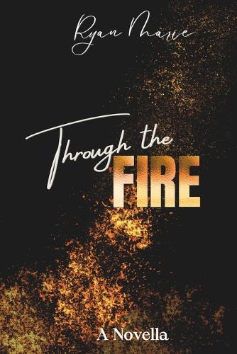 Through the Fire