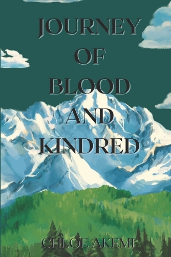 Journey of Blood And Kindred