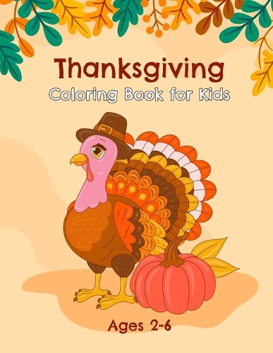 Thanksgiving Coloring Book for Kids Ages 2-6