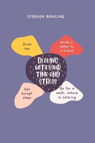 Dealing with Your Time and Stress