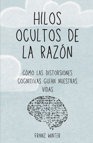 Hilos ocultos de la razón