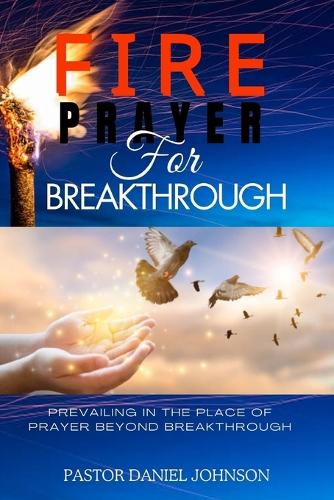Fire Prayer for Breakthrough