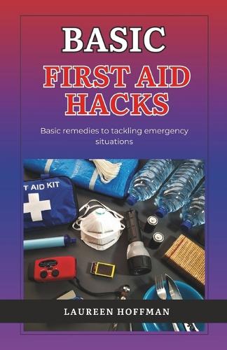 Basic First Aid Hacks