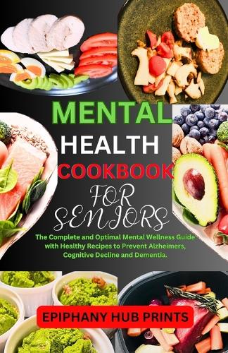 Mental Health Cookbook for Seniors