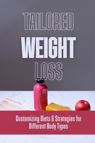 Tailored Weight Loss